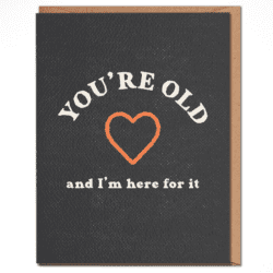 You're Old Card